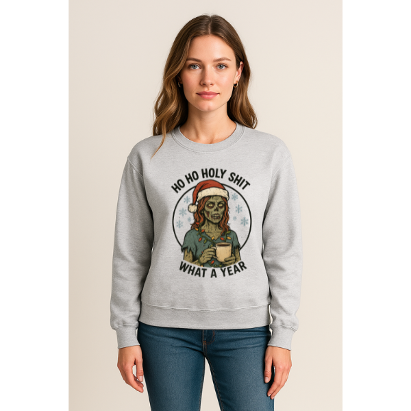 Ho Ho Holy Sh*t – What a Year (Women’s Crewneck)