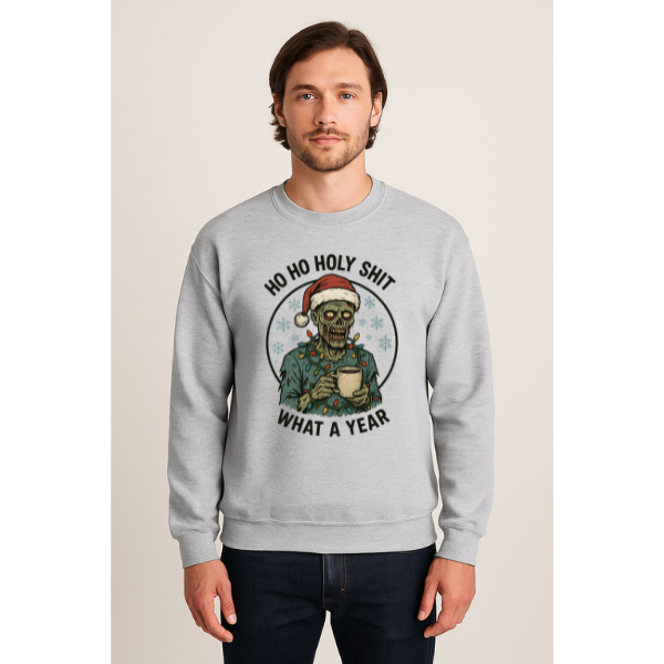 Ho Ho Holy Sh*t – What a Year (Unisex Crewneck)