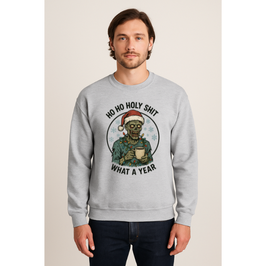 Ho Ho Holy Sh*t – What a Year (Unisex Crewneck)
