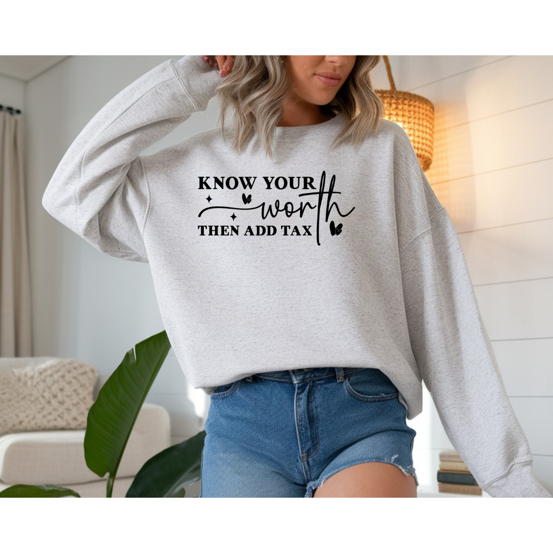 ✨ Know Your Worth — Then Add Tax Crewneck