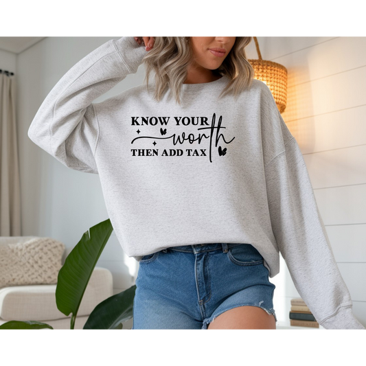 ✨ Know Your Worth — Then Add Tax Crewneck