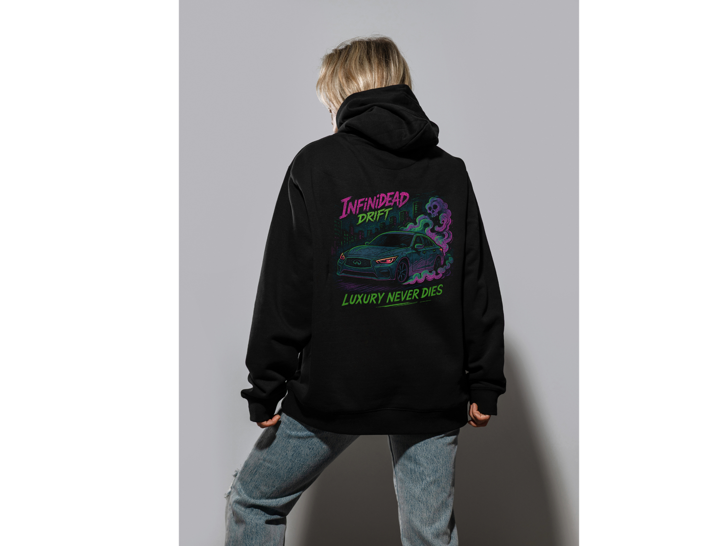 Infinidead Drift – Luxury Never Dies Hoodie